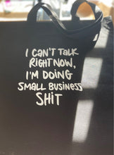 Load image into Gallery viewer, Small Business Shit Tote Bag freeshipping - Genie Dreamz Creations

